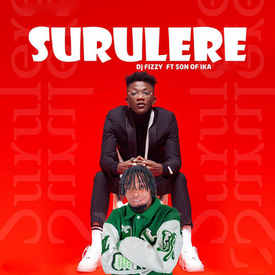 Surulere (feat. Son Of Ika)/DJ Fizzy
