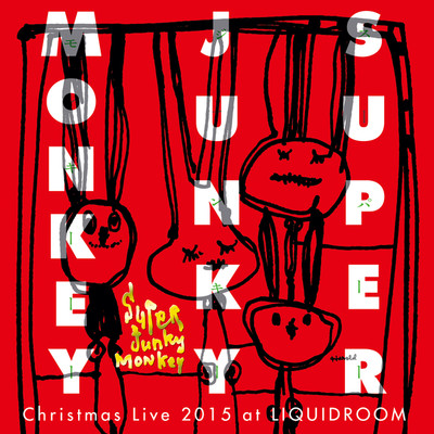 アルバム/Christmas Live 2015 at LIQUIDROOM PART II/SUPER JUNKY MONKEY