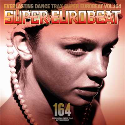 アルバム/SUPER EUROBEAT VOL.164/SUPER EUROBEAT (V.A.)