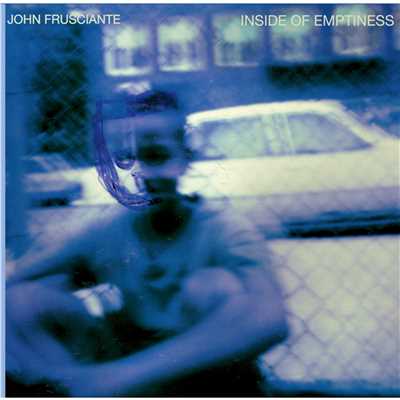 Inside Of Emptiness/ジョン・フルシアンテ