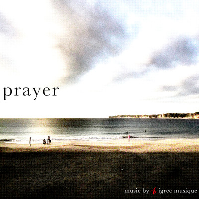 Prayer(2023 edition)/igrec musique
