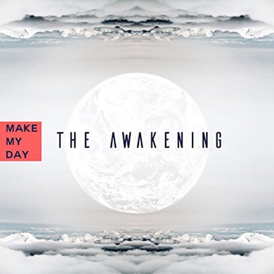 The Awakening/MAKE MY DAY