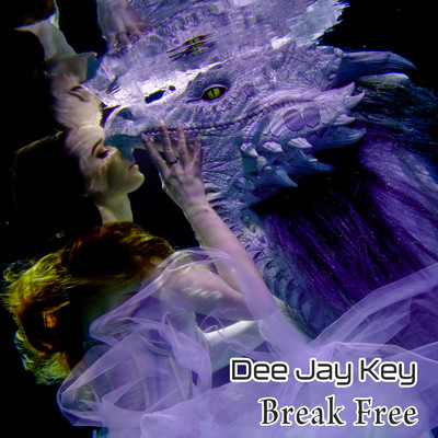 Break Free/Dee Jay Key