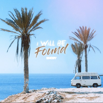 I Will Be Found/EMO9Y