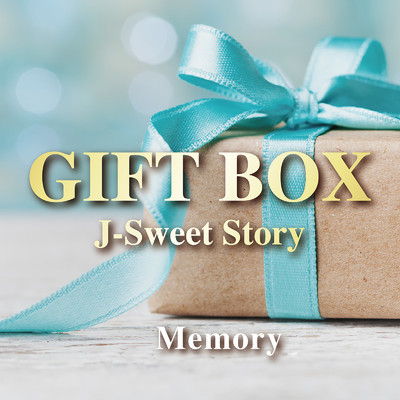 GIFT BOX〜J-Sweet Story〜Memory/Various Artists