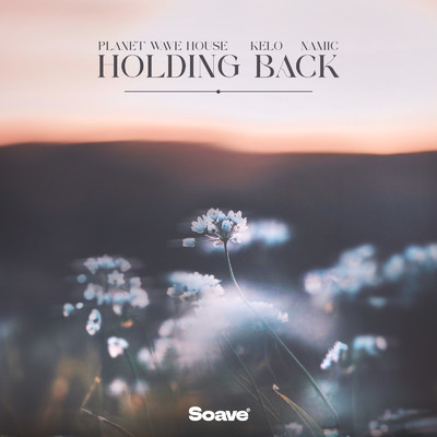 Holding Back/Planet Wave House
