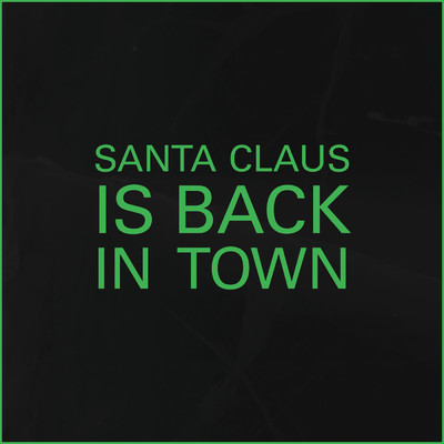Santa Claus Is Back In Town/Victor Solf