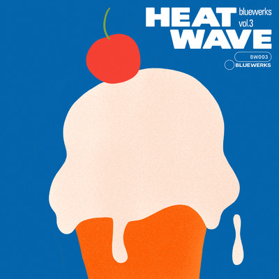 アルバム/Bluewerks Vol. 3: Heat Wave/Bluewerks