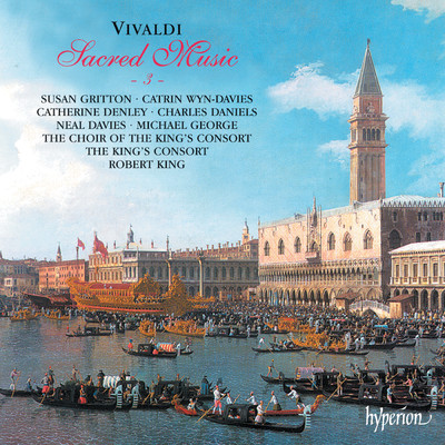 Vivaldi: Sacred Music, Vol. 3/Choir of The King's Consort／ロバート・キング