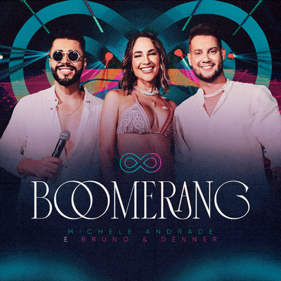 シングル/Boomerang (Ao Vivo)/Michele Andrade／Bruno & Denner