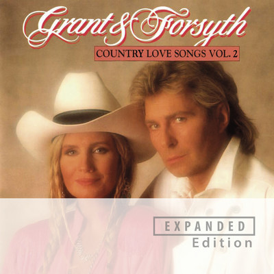 アルバム/Country Love Songs (Vol. 2 ／ Expanded Edition)/Grant & Forsyth