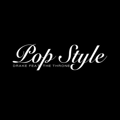 シングル/Pop Style (Clean) (featuring The Throne)/ドレイク