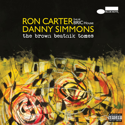 The Brown Beatnik Tomes (Explicit) (Live At BRIC House)/ロン・カーター／Danny Simmons