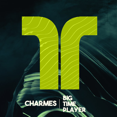 Big Time Player/Charmes
