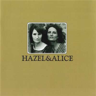 Hazel & Alice/Hazel Dickens／Alice Gerrard