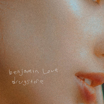 Drugstore/Benjamin Love