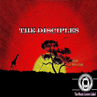 シングル/Jah Praise (feat. Dilaman Watts and Mbongeni)/The Disciples