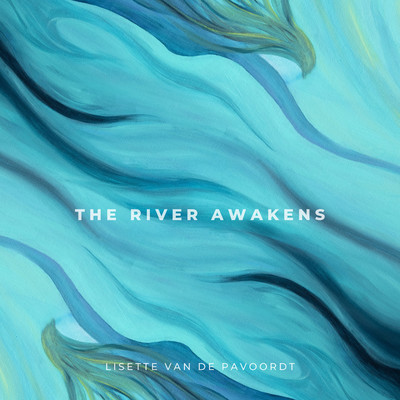 シングル/The River Awakens/Lisette van de Pavoordt