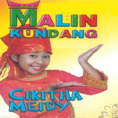 アルバム/Malin Kundang/Cikitha Meidy