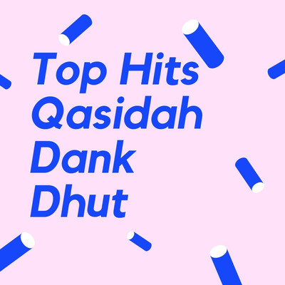 Top Hits Qasidah Dank Dhut/Various Artists