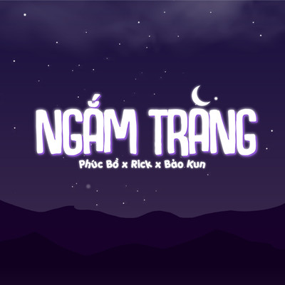 Ngam Trang/Phuc Bo／Bao Kun／Rick
