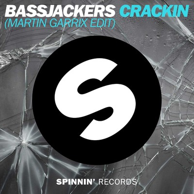 シングル/Crackin (Martin Garrix Edit)/Bassjackers