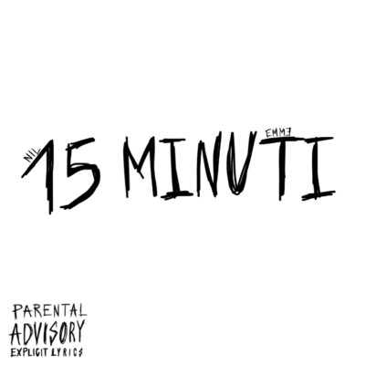 15 minuti (feat. emme)/Nil