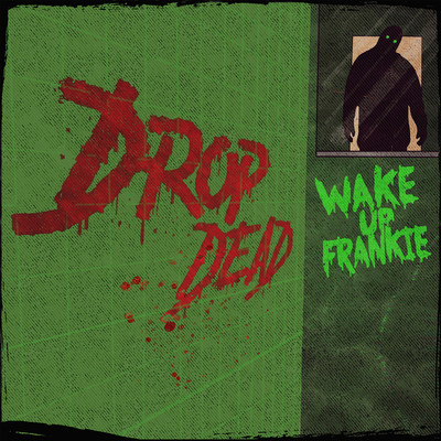 アルバム/Drop Dead/Wake Up Frankie