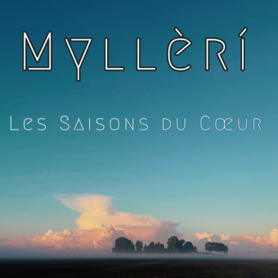 アルバム/Les Saisons du Coeur/Mylleri
