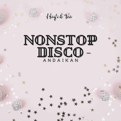 アルバム/Nonstop Disco - Andaikan/Hengki & Tari