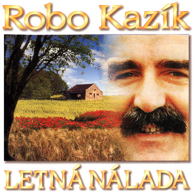 Letna nalada/Robo Kazik