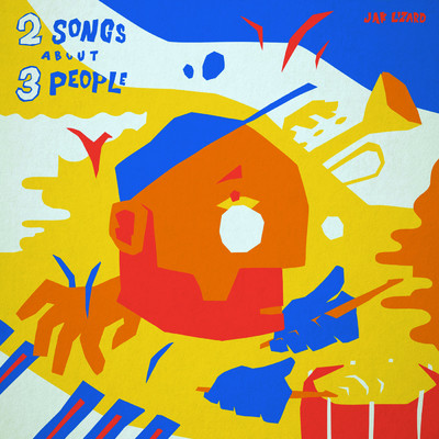 アルバム/2 Songs About 3 People/Jak Lizard
