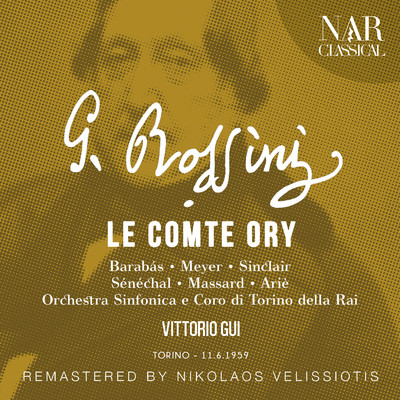 Le comte Ory, IGR 14, Act II: ”Buvons, buvons soudain！” (Choeur, Comte Ory, Raimbaud)/Orchestra Sinfonica di Torino della Rai