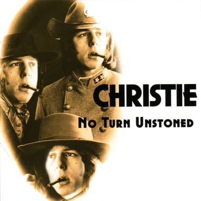 No Turn Unstoned/Christie