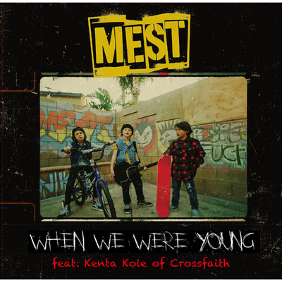 When We Were Young feat. Kenta Koie of Crossfaith/MEST