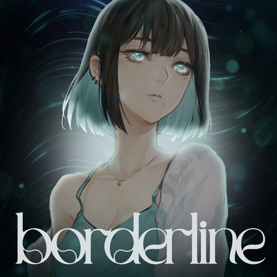borderline/メガテラ・ゼロ