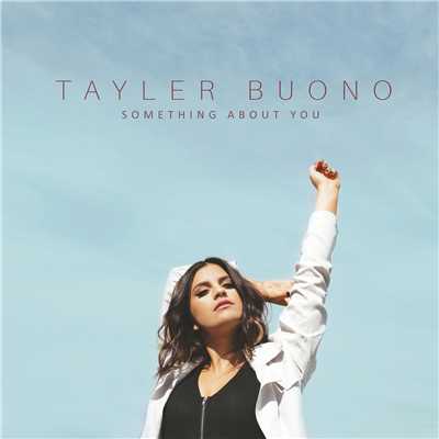 シングル/Something About You/Tayler Buono