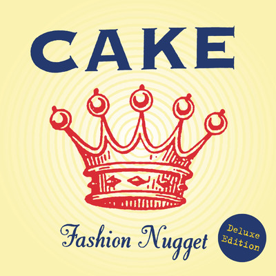 アルバム/Fashion Nugget (Deluxe Edition) (Clean)/CAKE