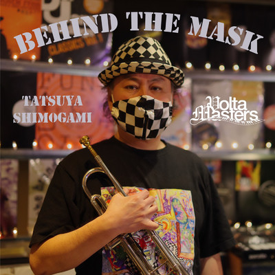 シングル/Behind The Mask (cover)/下神竜哉 & VOLTA MASTERS