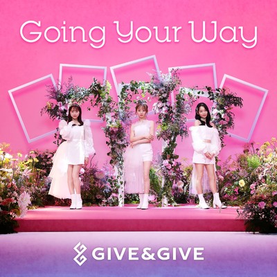 シングル/Going Your Way/Give&Give