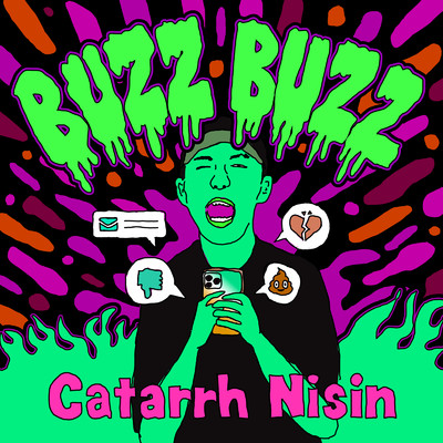 シングル/Buzz Buzz/Catarrh Nisin