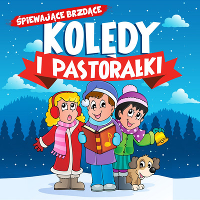 アルバム/Koledy i pastoralki/Spiewajace Brzdace