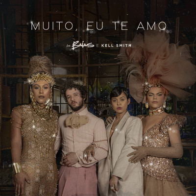 シングル/Muito, Eu Te Amo/As Baias／Kell Smith