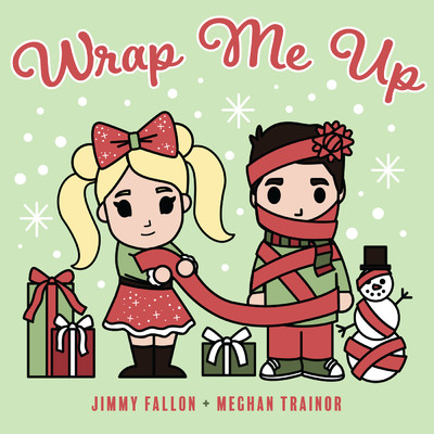 シングル/Wrap Me Up/ジミー・ファロン／メーガン・トレイナー