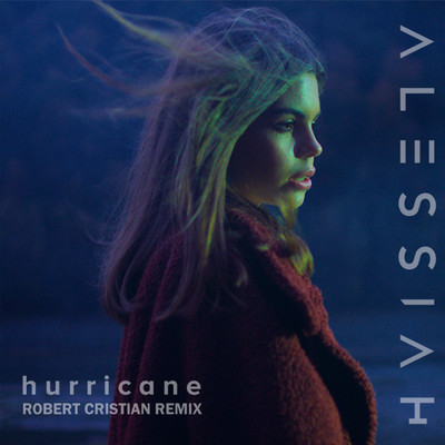 Hurricane (Robert Cristian Remix)/Alessiah