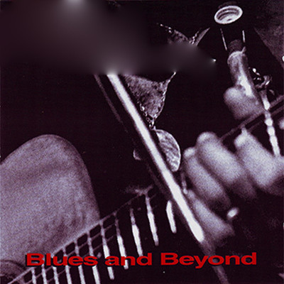 アルバム/Blues and Beyond/Roadhouse Blues Band