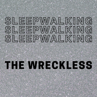 シングル/Sleepwalking/The Wreckless