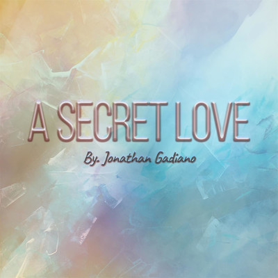 A Secret Love/Jonathan Gadiano