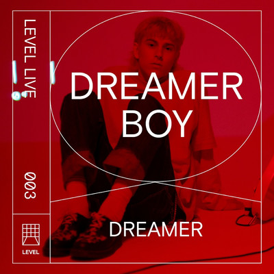 シングル/Dreamer (Level Live 003)/Dreamer Boy