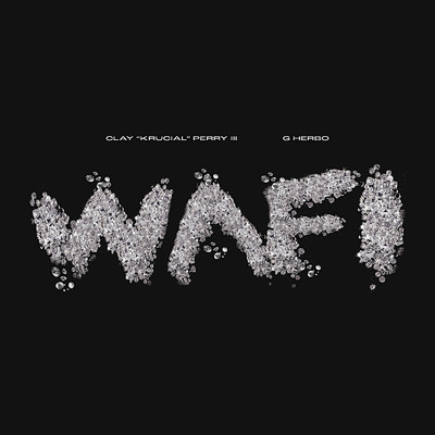 シングル/Wafi (feat. G Herbo)/Clay ”Krucial” Perry III